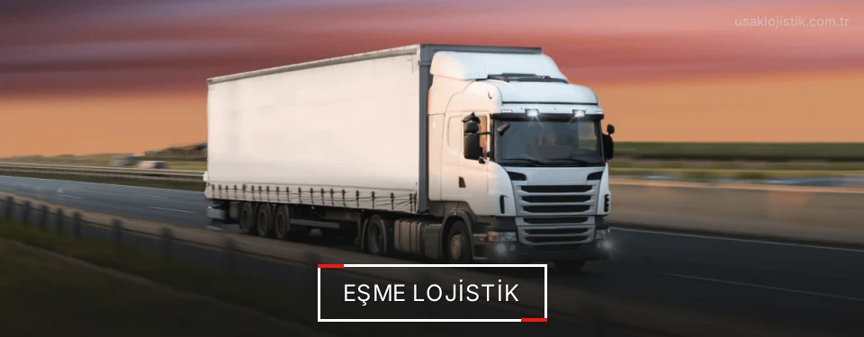 Eşme Lojistik Kargo