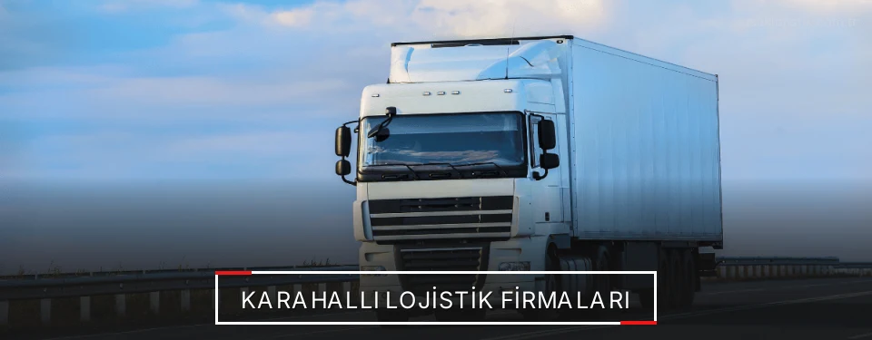Karahallı Lojistik Taşımacılık